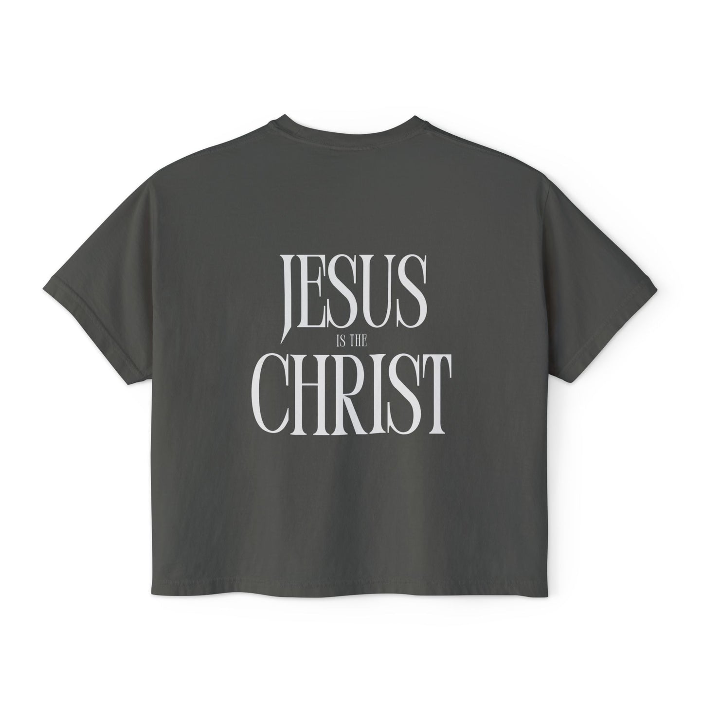 Jesus is the Christ Boxy Tee